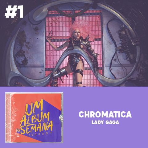 #1 Chromatica - Lady Gaga
