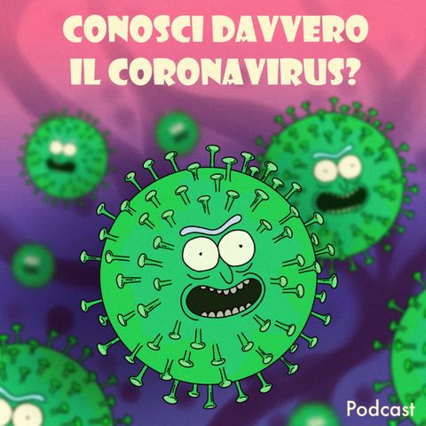 Conosci davvero il coronavirus?