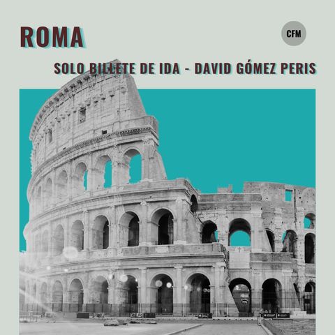 ROMA | Solo billete de ida