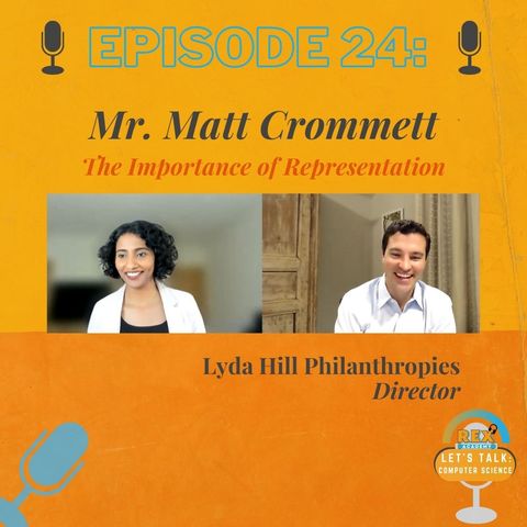 E24 - Mr. Matt Crommett on the Importance of Representation