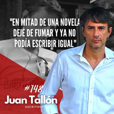 #148: Juan Tallón - El desencanto