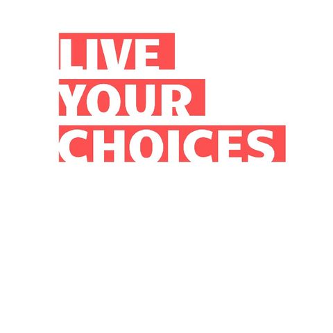 Live Your Choices