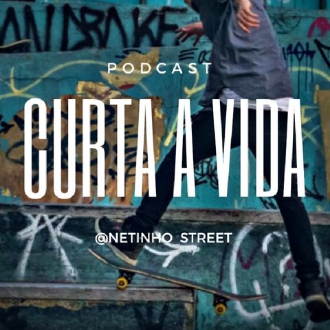 CURTA A VIDA!