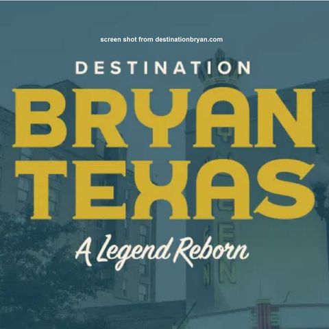 Destination Bryan update of May activities in downtown Bryan and new branding for the city's tourism office