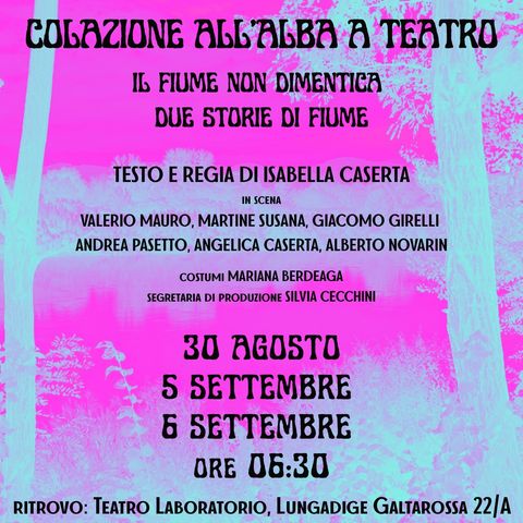 COLAZIONE ALL'ALBA A TEATRO - 30 agosto, 5 e 6 settembre, ore 06:30