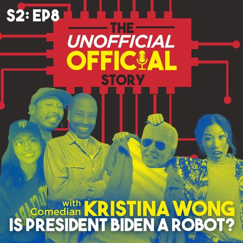 s2e8 Is Joe Biden a robot with comedian Kristina Wong mixdown