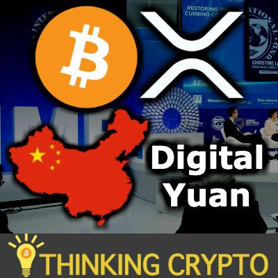 Central Bank Digital Currencies Impact on Bitcoin & XRP - China Digital Yuan 2020