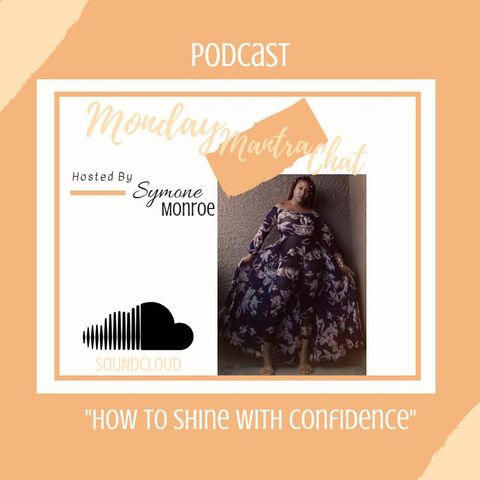 Season 2 Ep: 6 How To Shine With Confidence