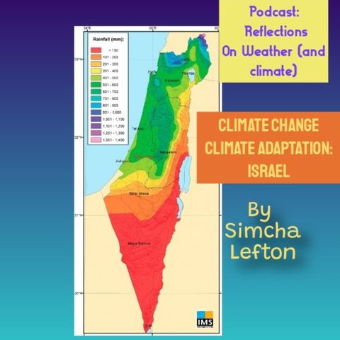 4/4/24: Cloud seeding review, Israel's climate adaptation and response to climate change.