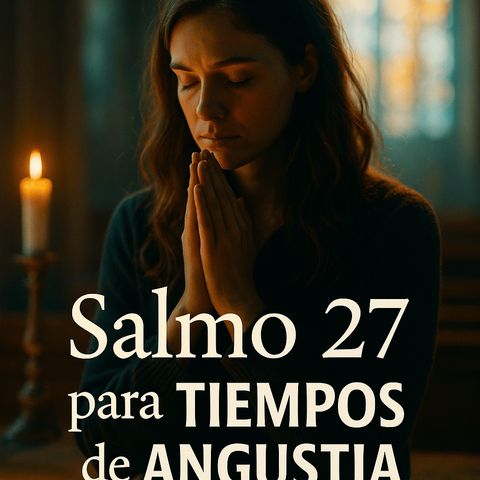 𝐒𝐀𝐋𝐌𝐎 𝟐𝟕 𝐩𝐚𝐫𝐚 𝐓𝐈𝐄𝐌𝐏𝐎𝐒 𝐝𝐞 𝐀𝐍𝐆𝐔𝐒𝐓𝐈𝐀 💔🕊️ 𝐂𝐮𝐚𝐧𝐝𝐨 𝐲𝐚 𝐍𝐎 𝐩𝐮𝐞𝐝𝐞𝐬 𝐦á𝐬… 𝐄𝐒𝐂𝐔𝐂𝐇𝐀 𝐄𝐒𝐓𝐎
