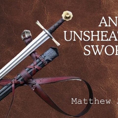 An Unsheathed Sword