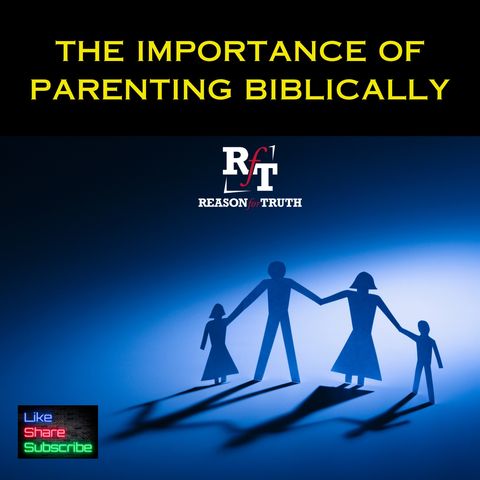 The Importance Of Parenting-BIBLICALLY - 11:25:23, 6.23 PM