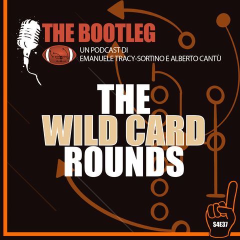 The Bootleg S4E37 - The Wild Card Round