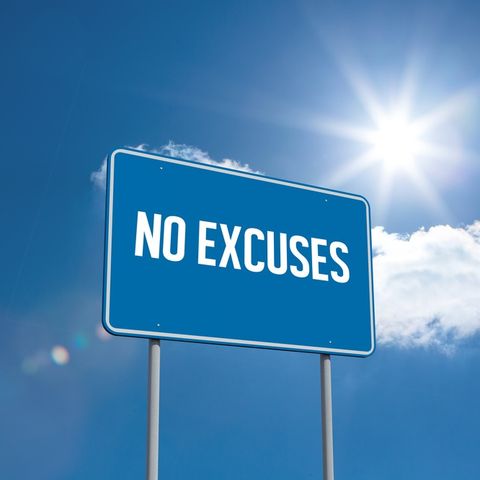 Is your list of excuses longer than your list of goals?