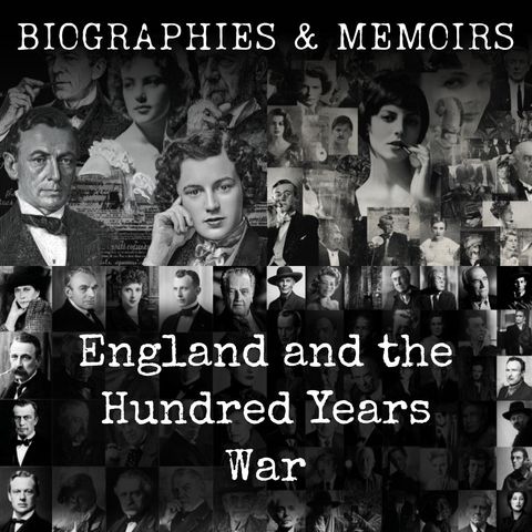 13 - England and the Hundred Years War by Charles William Chadwick Oman