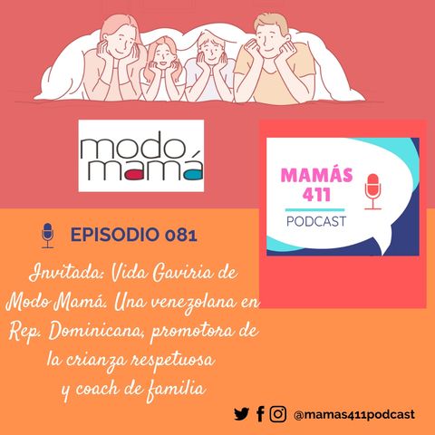 081- Invitada: Vida Gaviria de Modo Mamá. Venezolana en Rep Dominicana, promotora de la crianza respetuosa