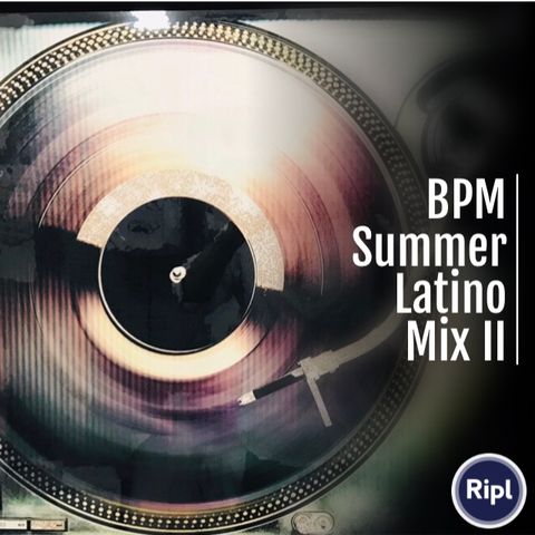 BPM  Summer Latino Mix II