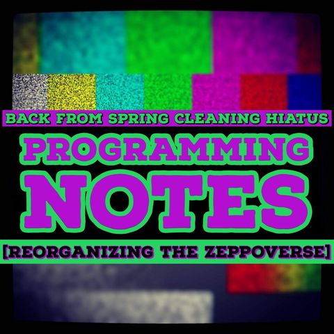 re_organizing_the_zeppoverse_programming_notes_episode_509_the_almost_daily_zencast