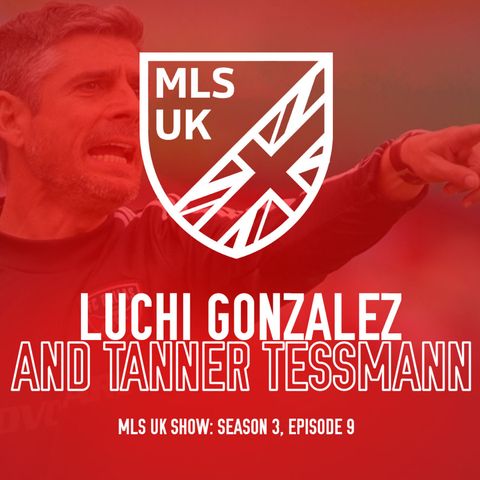 S3 Episode 9: Luchi Gonzalez and Tanner Tessmann