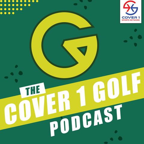 PGA Championship Recap | Distance Strategies | Cover 1 Golf Podcast | C1 Golf