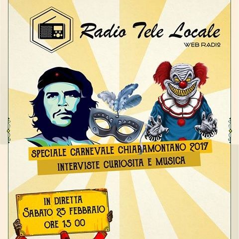 Radio Tele Locale _ Speciale Carnevale Chiaramontano 2017