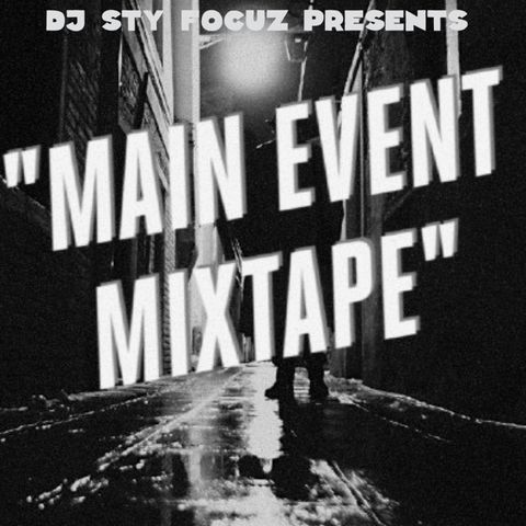 Episode 172 - The Main Event Morning Mixtape