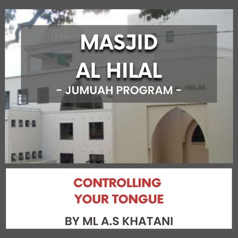 240705_Controlling Your Tongue by ML A.S Khatani