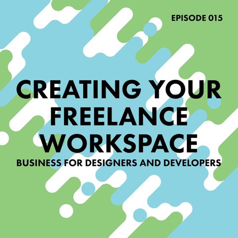 15. Creating Your Freelance Workspace