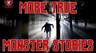 Uncle Josh's True Scary Stories - More True Scary Monster Stories