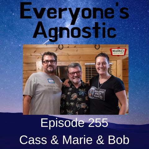 Episode 255 Cass and Marie and Bob