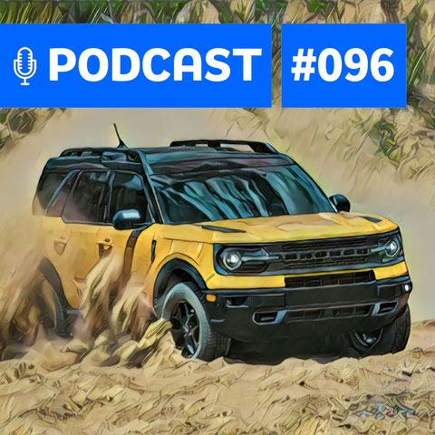 #96: O Bronco Sport será o principal lançamento da Ford em 2021?