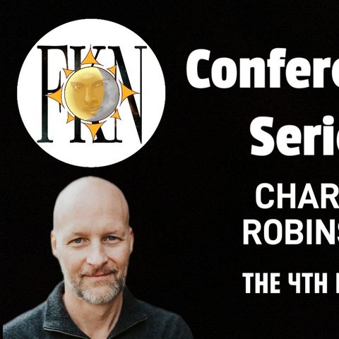 Forbidden Knowledge News Conference Series: Charlie Robinson | The 4th Reich