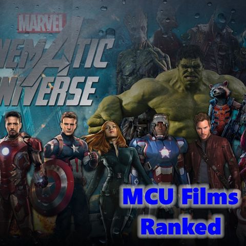 Daily 5 Podcast - MCU Films Ranked