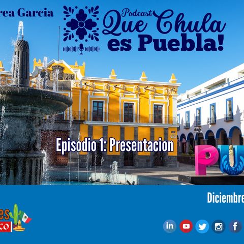 Que chula es puebla con Andrea Garcia Bernal