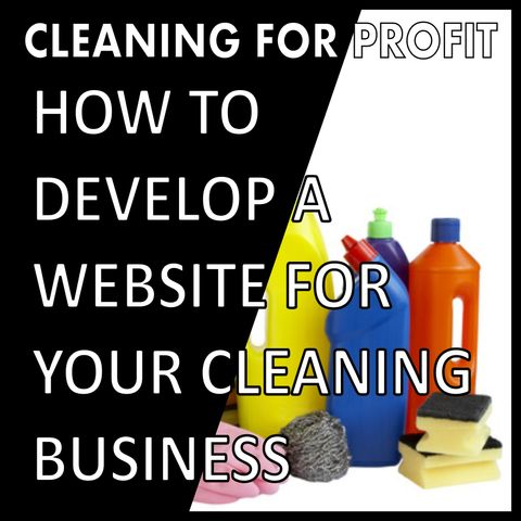 How To Develop A Website For Your Cleaning Business