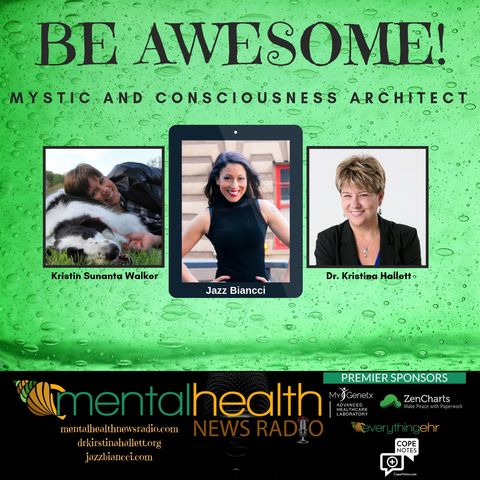 Be Awesome: Jazz Biancci - Mystic and Consciousness Architect