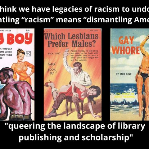 Queering the landscape of library publishing and scholarship