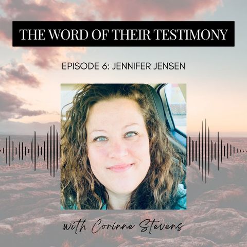 From a Broken Home + Traumatic Childhood — To Discovering The Love of Jesus + The Power of Prayer | Jennifer Jensen