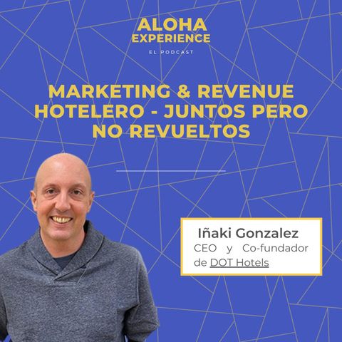 Marketing & Revenue hotelero - Juntos pero no revueltos.