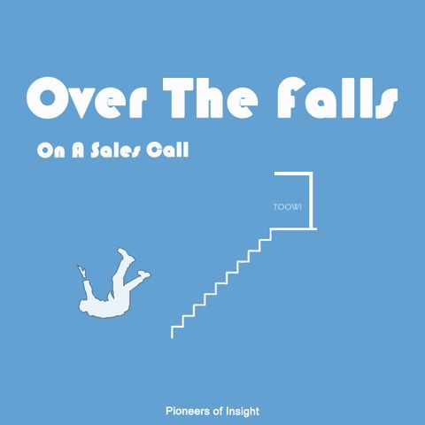 03 - Over The Falls On A Sales Call