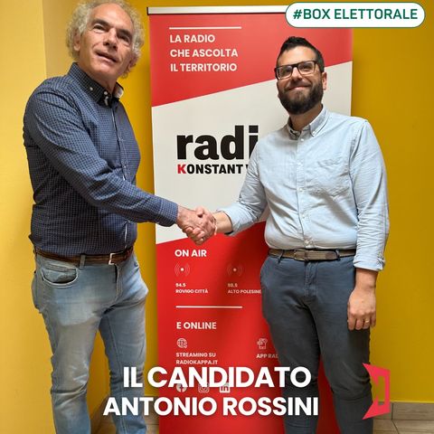BOX ELETTORALE - Il candidato sindaco al Comune di Rovigo Antonio Rossini