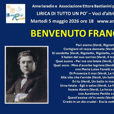 Lirica di tutto un po' - Benvenuto Franci seconda puntata