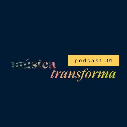 Música Transforma podcast01 - Quanto tempo tenho pra fazer o disco?  Marcus Moraes e Rodrigo Balduino.