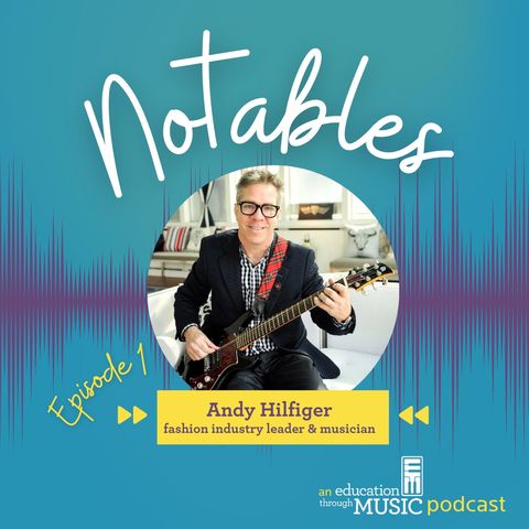 Notables - Ep 1: Andy Hilfiger