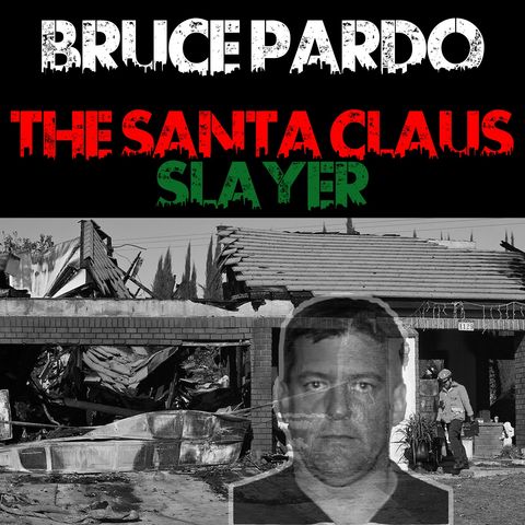 Bruce Pardo: Santa Slayer