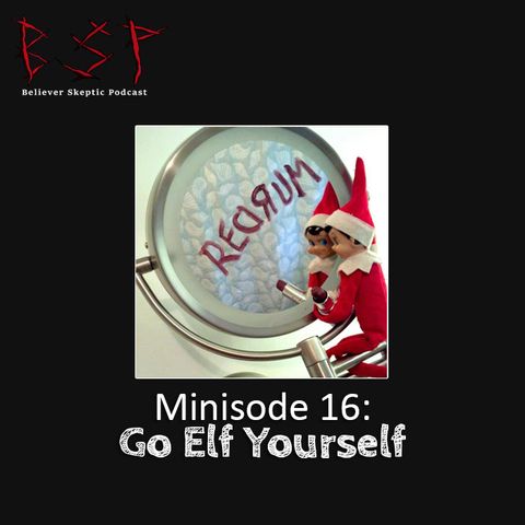 Minisode 16 – Go Elf Yourself