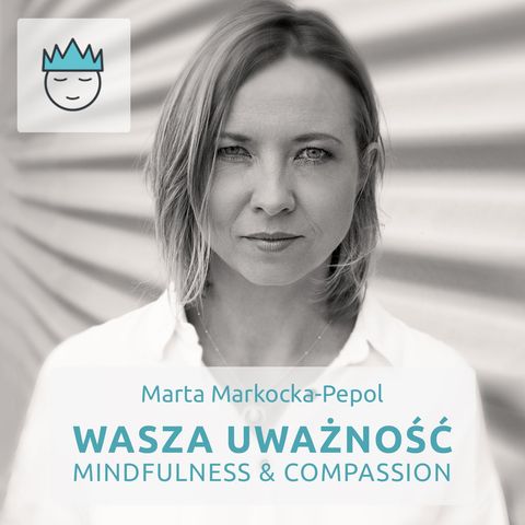 Trailer - Wasza Uważność - mindfulness & compassion - Marta Markocka-Pepol