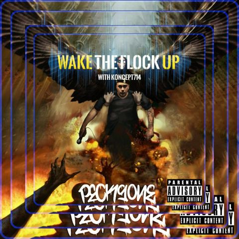 WakeTheFlockUp.net Feat. Pecks One 2021