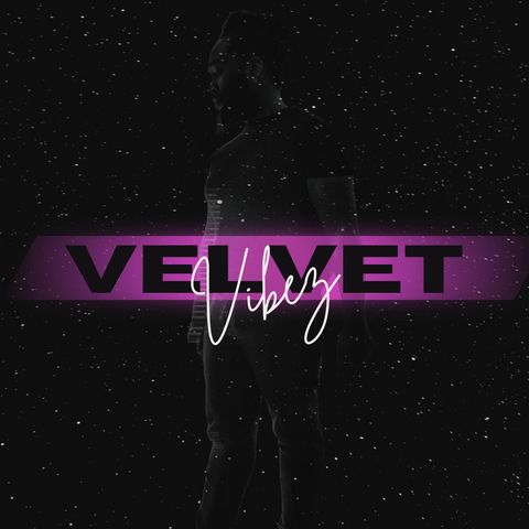 Velvet Vibez Podcast Announcement
