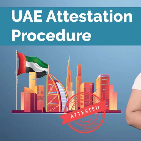 UAE Attestation Procedure For Indians